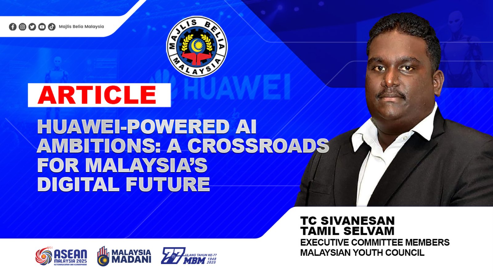 Huawei-Powered AI Ambitions: A Crossroads for Malaysia’s Digital Future