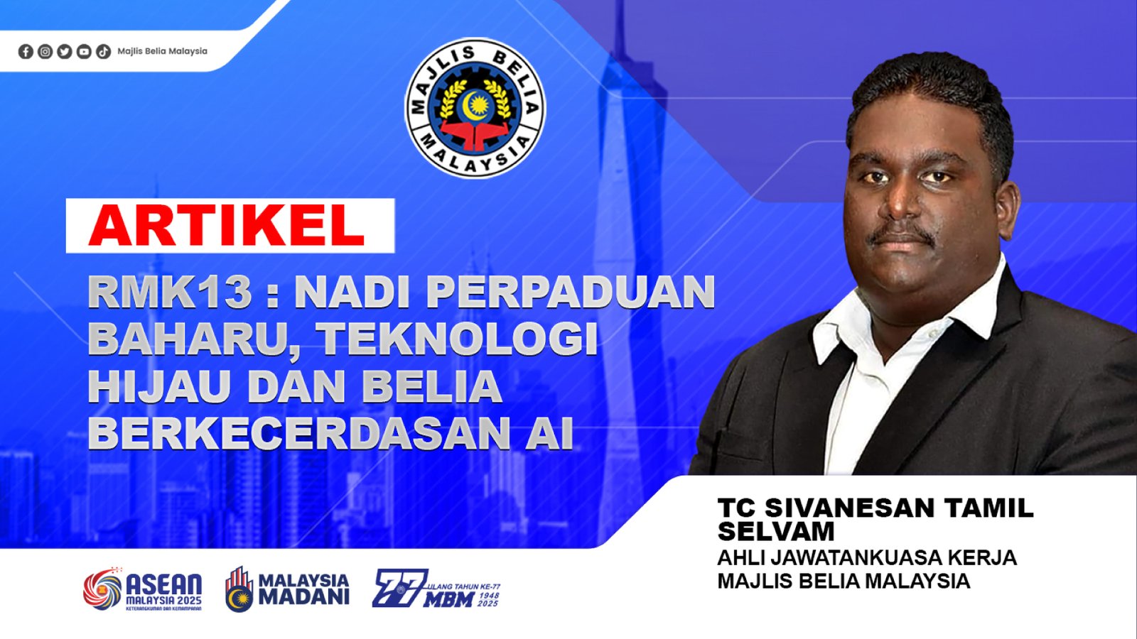 RMK13 : Nadi Perpaduan Baharu, Teknologi Hijau dan Belia Berkecerdasan Ai