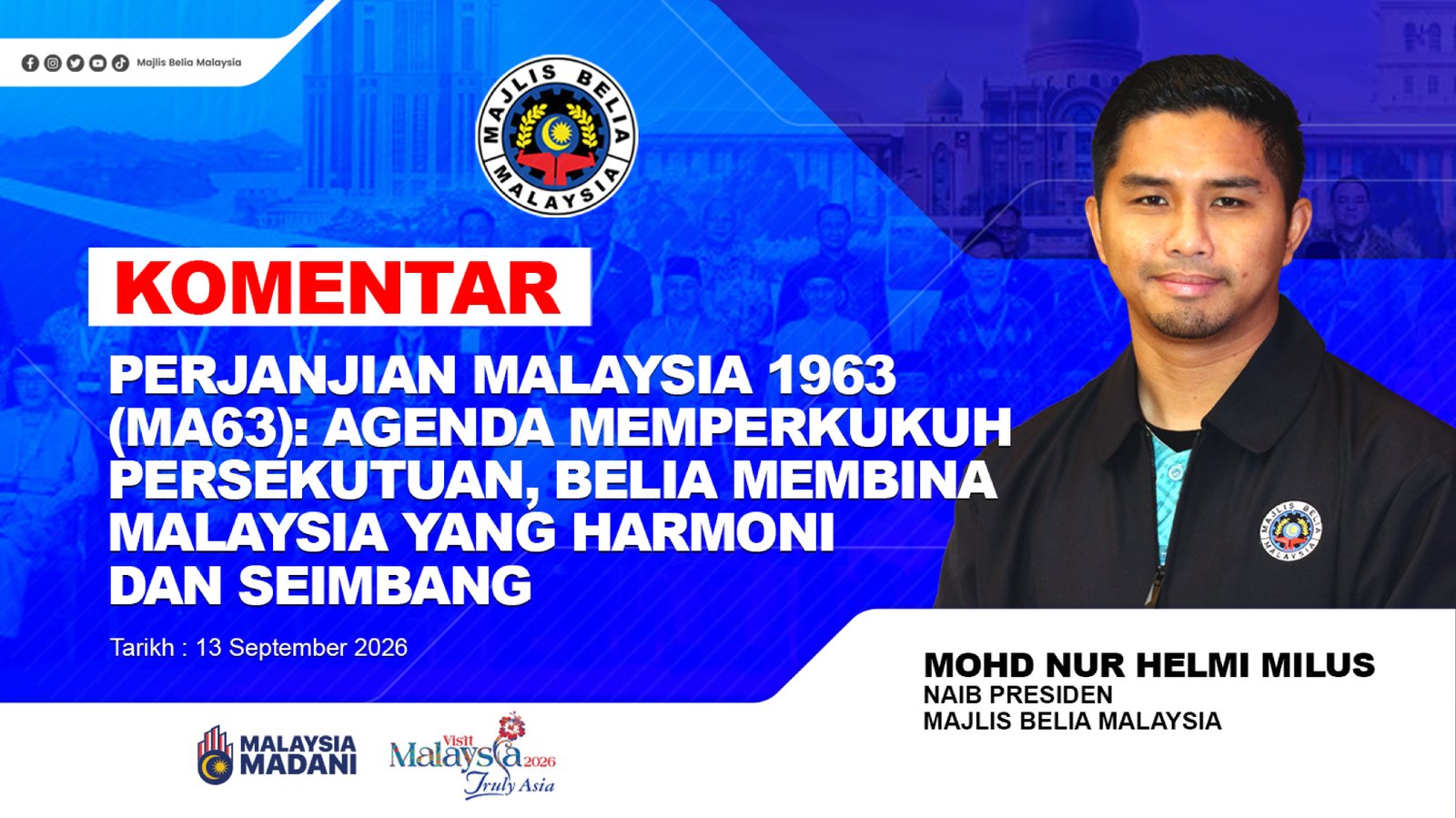 Perjanjian Malaysia 1963 (MA63): Agenda Memperkukuh Persekutuan, Belia Membina Malaysia yang Harmoni dan Seimbang